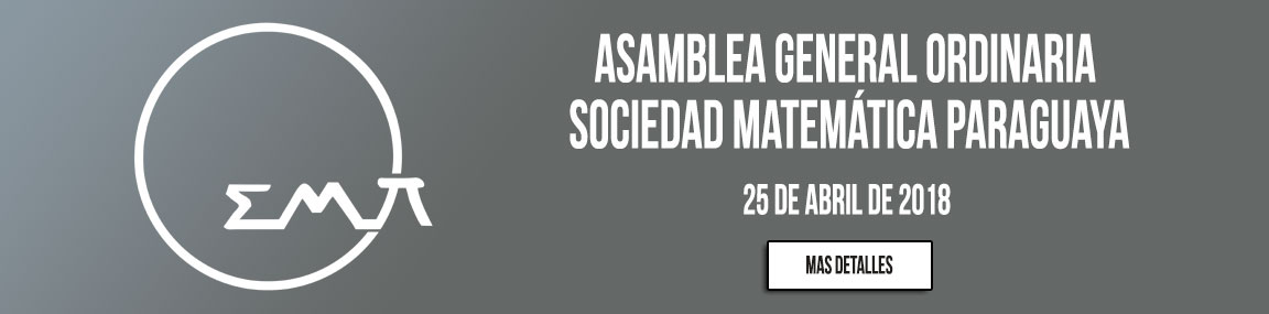 La Sociedad Matemática Paraguaya convoca a Asamblea General Ordinaria 